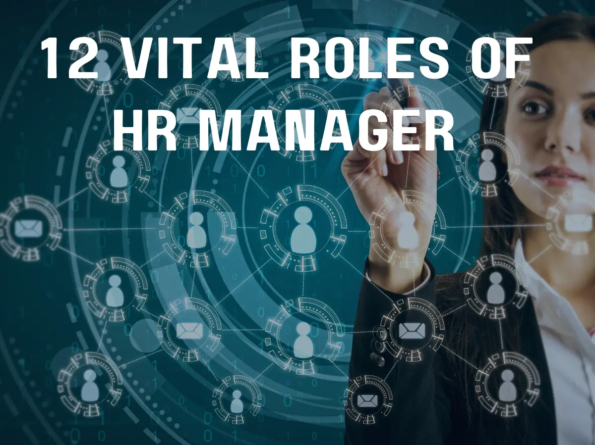 Understanding the Vital Role of HR Manager : Guiding Organizations Towards Success