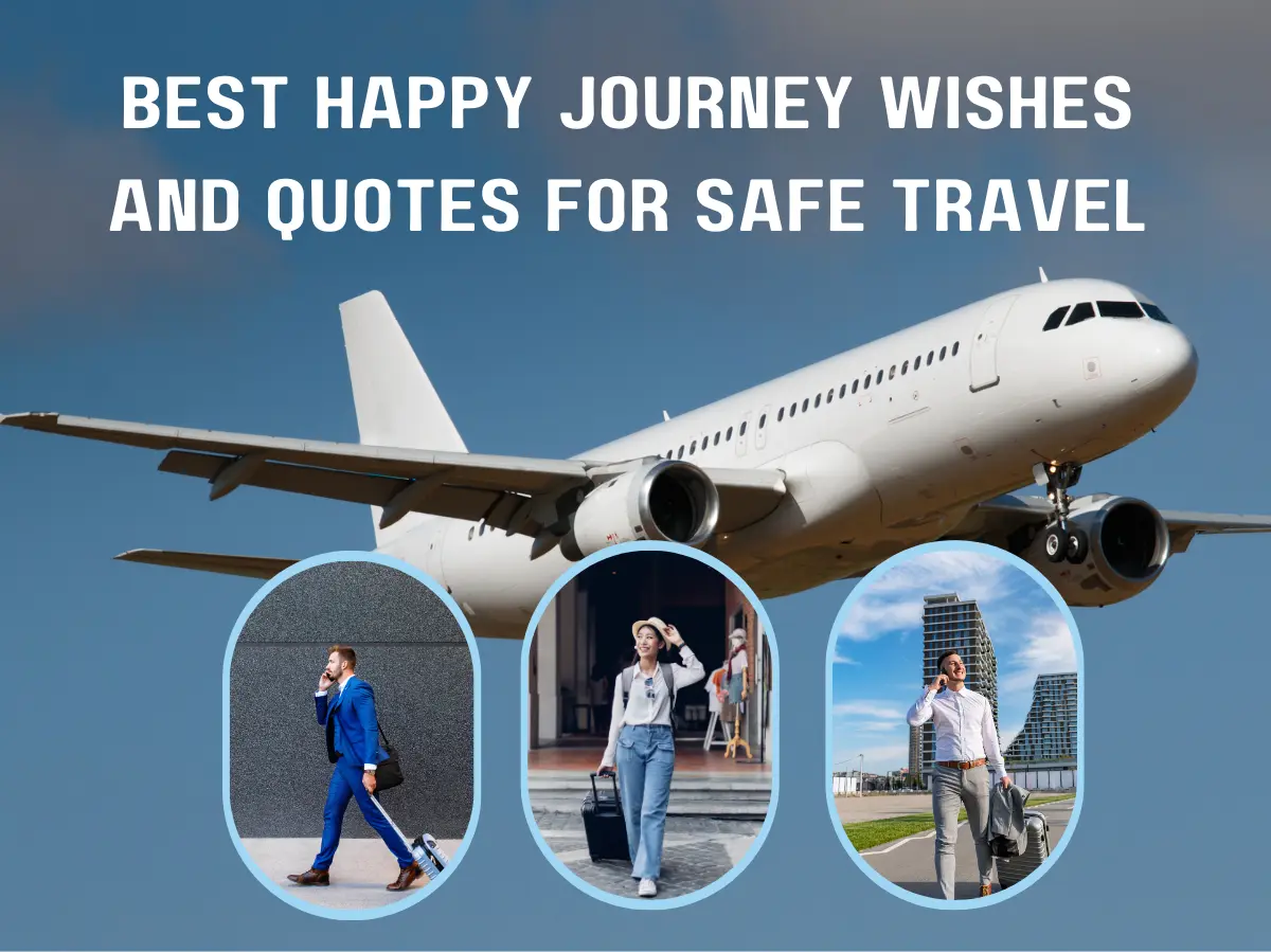 50 Business Trip Best Happy Journey Wishes and Quotes For Safe And Successful Travel